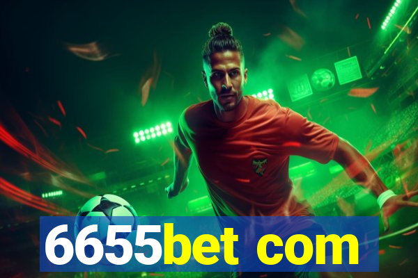 6655bet com